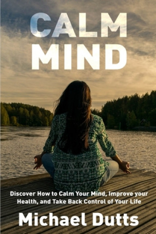 Knjiga Calm Mind Michael Dutts