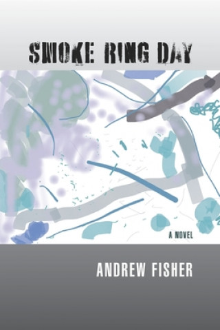 Knjiga Smoke Ring Day Andrew Fisher
