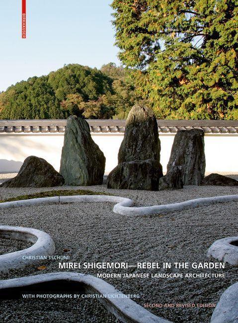 Kniha Mirei Shigemori - Rebel in the Garden Christian Tschumi