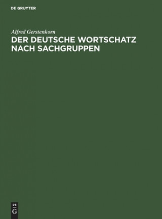Könyv Der Deutsche Wortschatz Nach Sachgruppen 