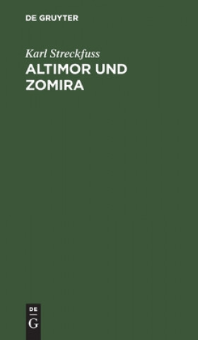 Kniha Altimor und Zomira Karl Streckfuss