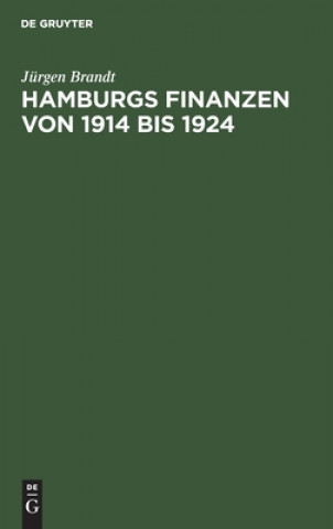 Kniha Hamburgs Finanzen Von 1914 Bis 1924 