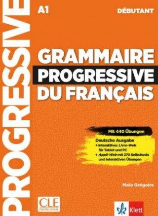 Könyv Grammaire progressive du français - Niveau débutant - Deutsche Ausgabe Maïa Grégoire