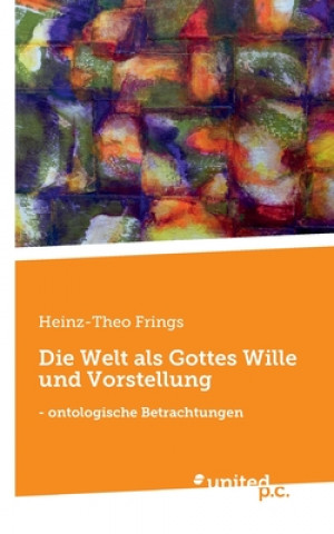 Kniha Welt als Gottes Wille und Vorstellung 