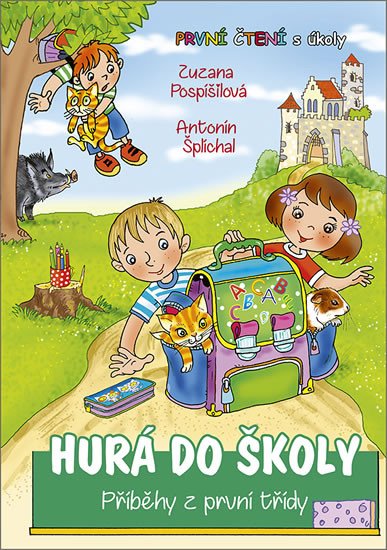 Kniha Hurá do školy - Příběhy z první třídy Zuzana Pospíšilová