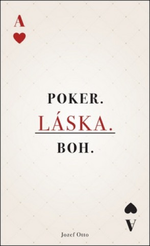 Book Poker. Láska. Boh. Jozef Otto