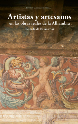 Аудио Artistas y artesanos en las obras reales de la Alhambra ESTHER GALERA MENDOZA