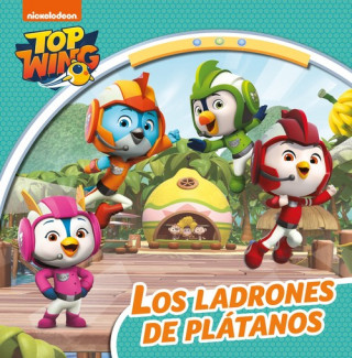 Könyv Los ladrones de plátanos (Top Wing) 