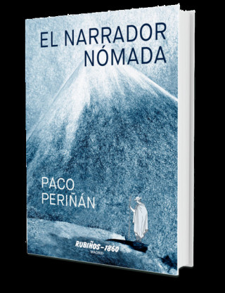 Hanganyagok El narrador nómada PACO PERIÑAN