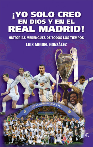 Audio ¡Yo solo creo en Dios y en el Real Madrid! LUIS MIGUEL GONZALEZ LOPEZ