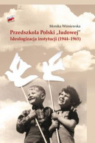 Könyv Przedszkola Polski "ludowej" Wiśniewska Monika
