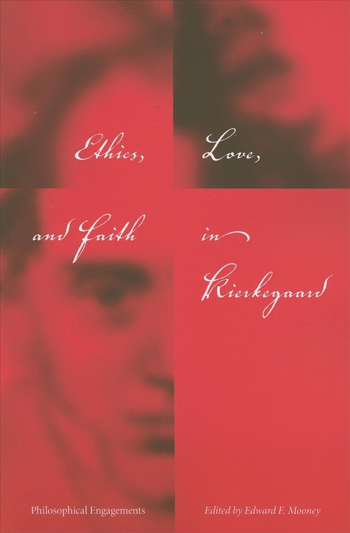 Könyv Ethics, Love, and Faith in Kierkegaard 