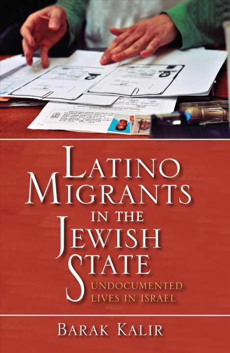 Książka Latino Migrants in the Jewish State 