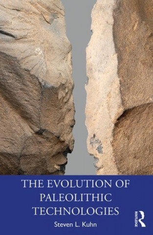 Kniha Evolution of Paleolithic Technologies Kuhn
