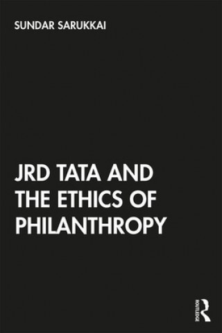 Libro JRD Tata and the Ethics of Philanthropy Sundar Sarukkai