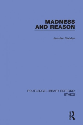 Knjiga Madness and Reason Jennifer Radden