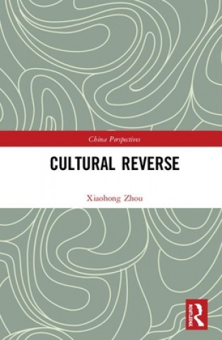 Книга Cultural Reverse Xiaohong Zhou