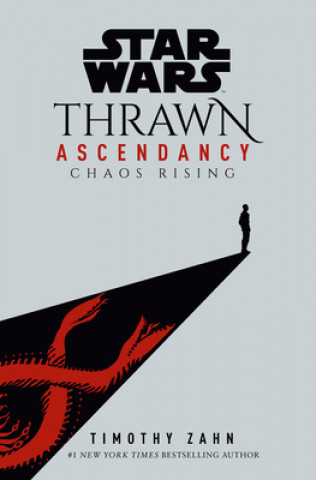 Könyv Star Wars: Thrawn Ascendancy (Book I: Chaos Rising) 