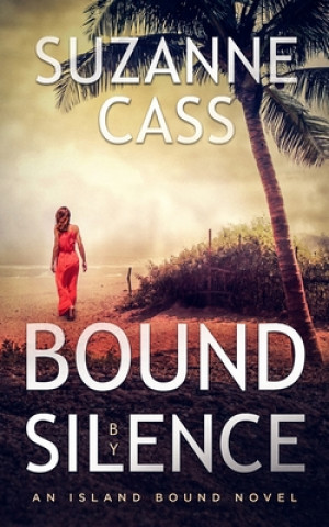 Knjiga Bound by Silence Suzanne Cass