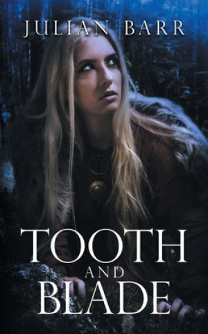Kniha Tooth and Blade JULIAN BARR