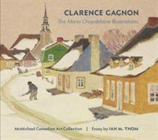 Carte Clarence Gagnon the Maria Chapdelaine Illustrations 