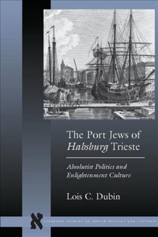 Knjiga Port Jews of Habsburg Trieste 