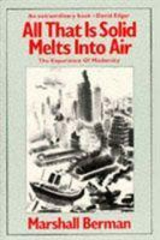 Книга All That is Solid Melts into Air 