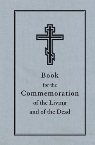 Kniha Book for the Commemoration of the Living and the Dead 