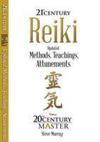 Kniha Reiki 21st Century Reiki Master Steve Murray