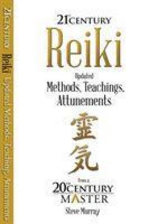 Book Reiki 21st Century Reiki Master Steve Murray