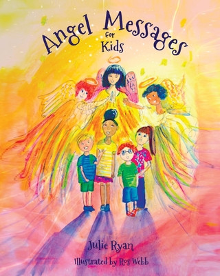 Könyv Angel Messages For Kids Julie Ryan