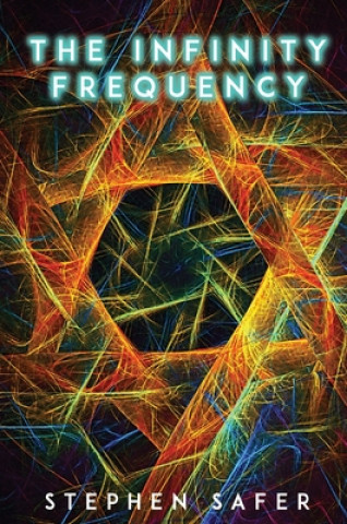 Knjiga The Infinity Frequency Stephen Safer