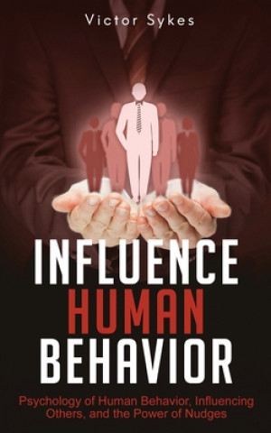 Kniha Influence Human Behavior Victor Sykes