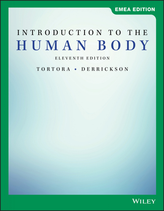 Kniha Introduction to the Human Body, 11th Edition EMEA Edition Gerard J. Tortora