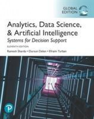Kniha Analytics, Data Science, & Artificial Intelligence: Systems for Decision Support, Global Edition Ramesh Sharda