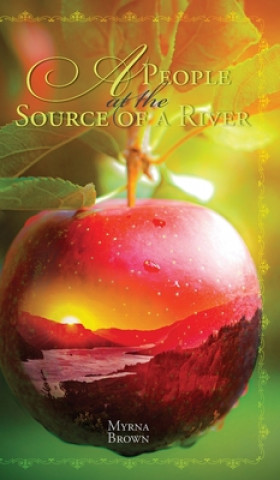 Buch People at the Source of a River Myrna Brown