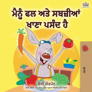 Carte I Love to Eat Fruits and Vegetables (Punjabi Edition - India) Kidkiddos Books