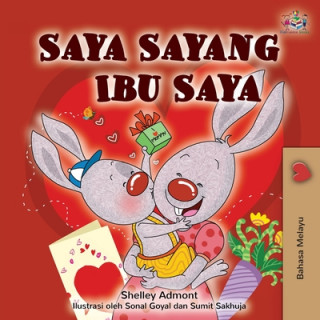 Könyv I Love My Mom (Malay Edition - Bahasa Melayu) Kidkiddos Books