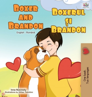Könyv Boxer and Brandon (English Romanian Bilingual Book) Inna Nusinsky