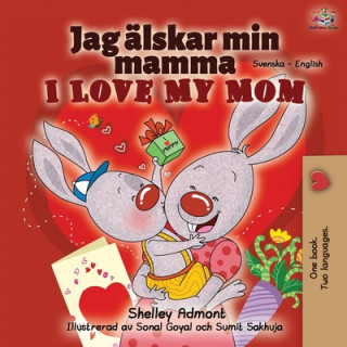 Βιβλίο I Love My Mom (Swedish English Bilingual Book) Kidkiddos Books