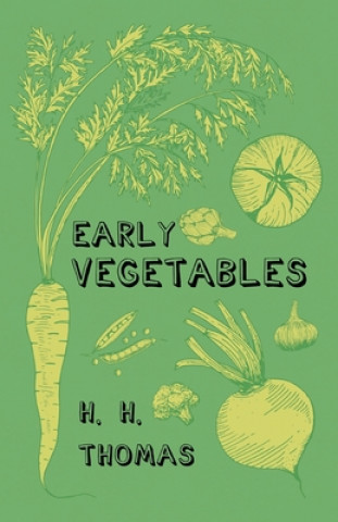 Knjiga Early Vegetables F. R. Castle