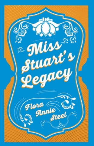 Книга Miss Stuart's Legacy Flora Annie Steel