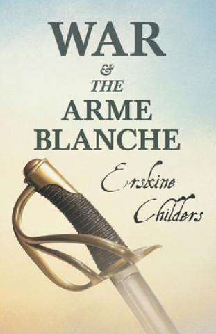 Kniha War and the Arme Blanche 