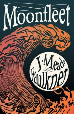 Book Moonfleet J. Meade Falkner