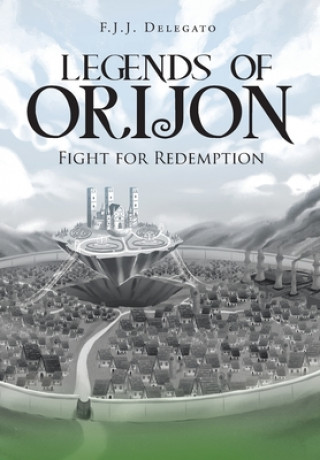 Książka Legends of Orijon F. J. J. Delegato