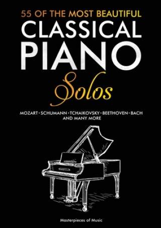 Book 55 Of The Most Beautiful Classical Piano Solos 