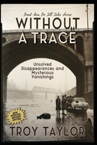Knjiga Without A Trace TROY TAYLOR