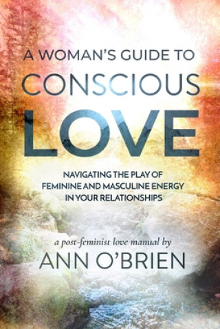Carte Woman's Guide to Conscious Love 