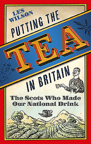 Carte Putting the Tea in Britain Les Wilson