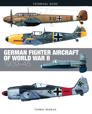 Kniha German Fighter Aircraft of World War II Thomas Newdick